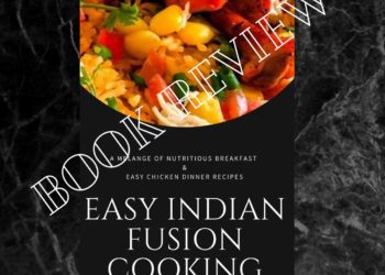Review of Easy Indian Fusion Cooking