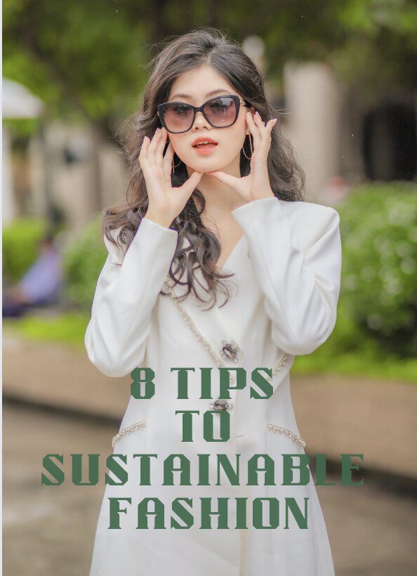 8 tips to sustainable fashion