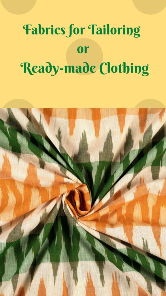 Fabrics for Tailoring or Readymade Clothing