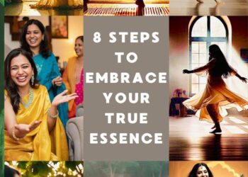 8 Steps to Embracing your True essence