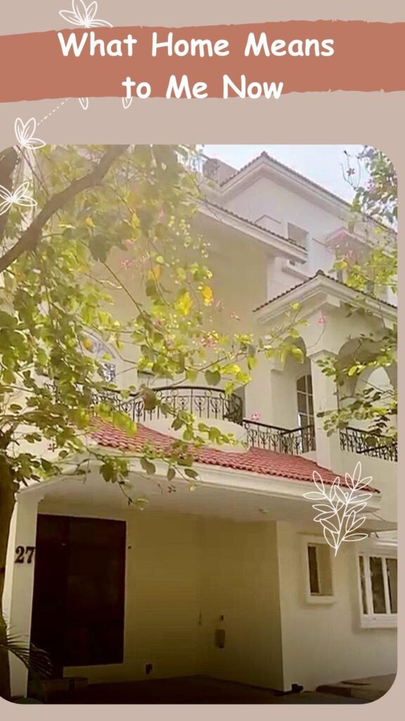 What Home Means To Me Now