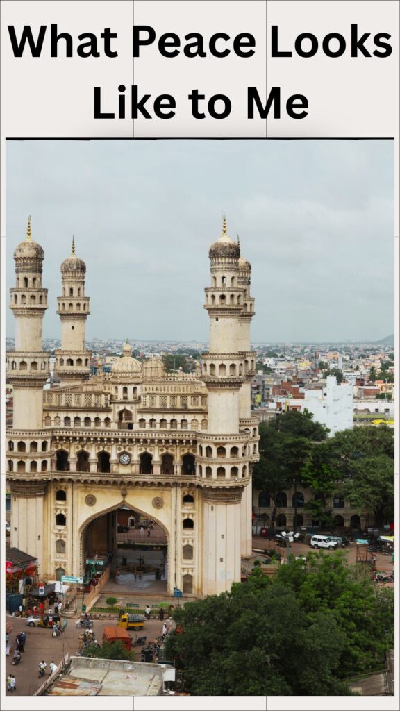 What Peace Looks Like to Me